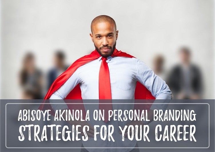 Abisoye Akinola on Personal Branding Strategies For Careers - Cover