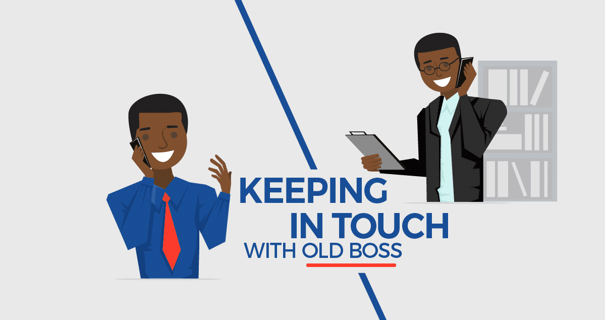 keep touch old boss