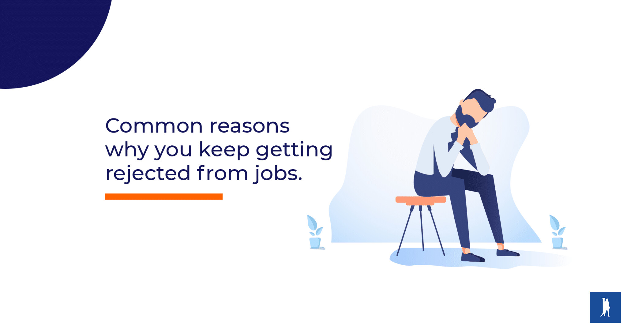5 Common Reasons Why You Keep Getting Rejected from Jobs - Jobberman ...